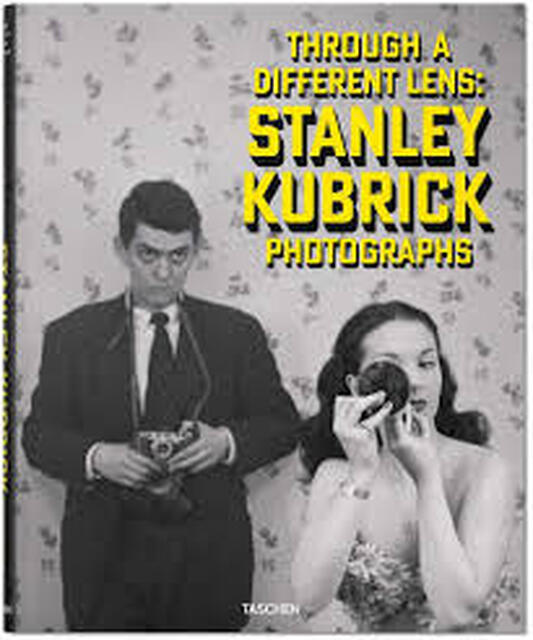 Stanley Kubrick: Photographs - Through a Different Lens - Luc Sante, Sean Corcoran, Donald Albrecht Stanley Kubrick: Photographs - Through a Different Lens - Luc Sante, Sean Corcoran, Donald Albrecht