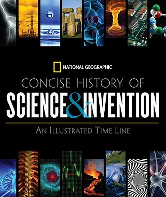 Concise History of Science and Invention - Concise History of Science and Invention -