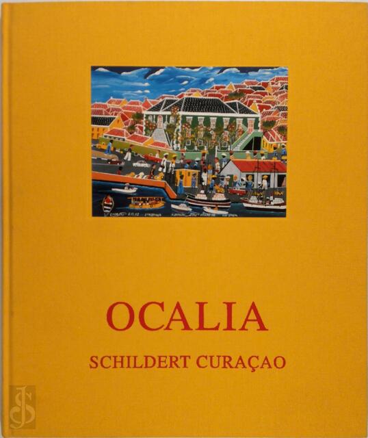 Ocalia schildert Curacao - N. Henriquez, J. Romer-de Vreese Ocalia schildert Curacao - N. Henriquez, J. Romer-de Vreese