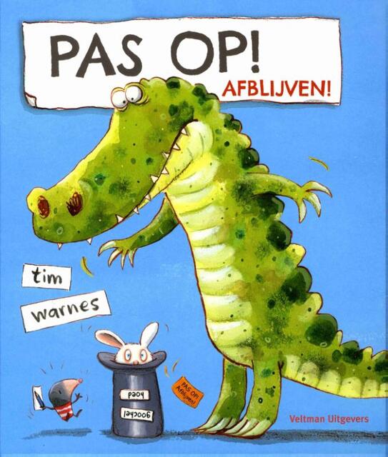 Pas op! Afblijven! - Tim Warnes Pas op! Afblijven! - Tim Warnes