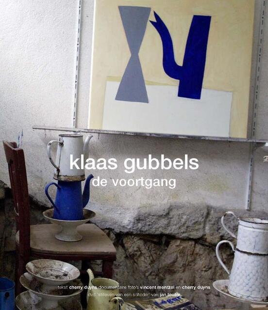 Klaas Gubbels + DVD - C. Duyns Klaas Gubbels + DVD - C. Duyns