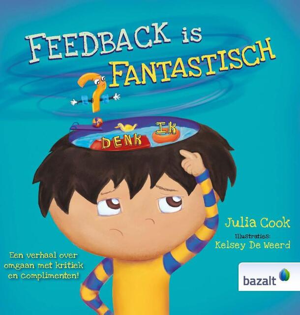 Feedback is Fantastisch - Julia Cook Feedback is Fantastisch - Julia Cook