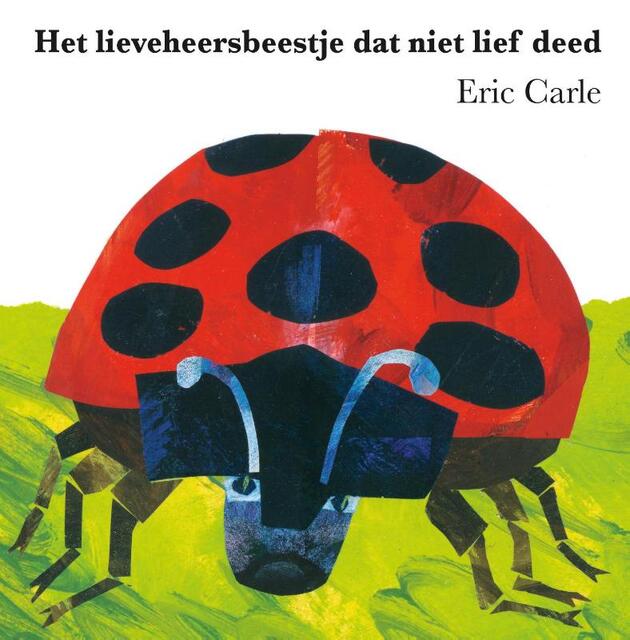 Het lieveheersbeestje dat niet lief deed - Eric Carle Het lieveheersbeestje dat niet lief deed - Eric Carle