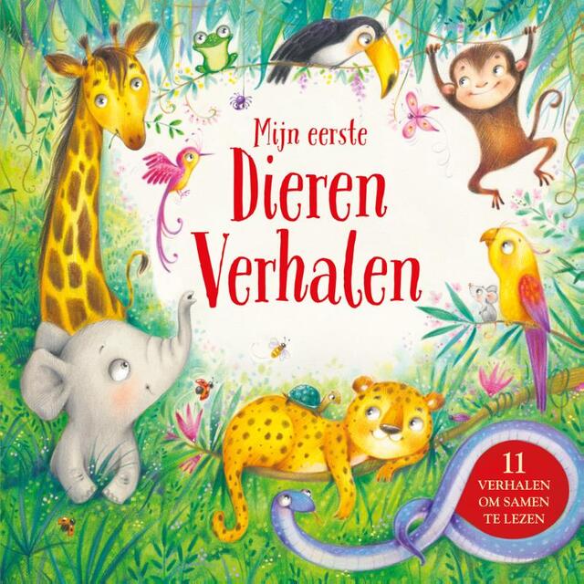 Mijn eerste Dieren Verhalen - Mijn eerste Dieren Verhalen -