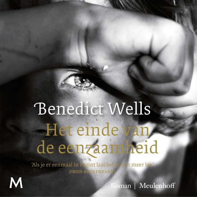 Het einde van de eenzaamheid - Benedict Wells Het einde van de eenzaamheid - Benedict Wells