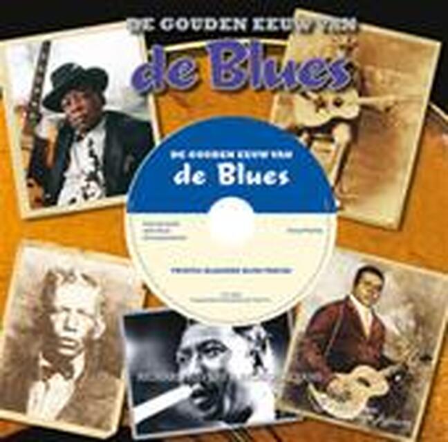 De gouden eeuw van de Blues - Richard Havis, Richard Evans De gouden eeuw van de Blues - Richard Havis, Richard Evans