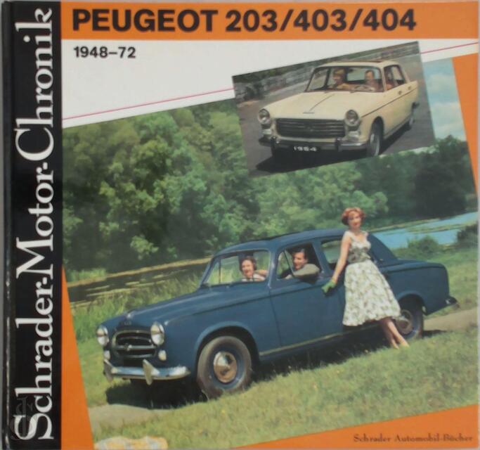 Peugeot 203/403/404 1948-72 - Walter Zeichner Peugeot 203/403/404 1948-72 - Walter Zeichner