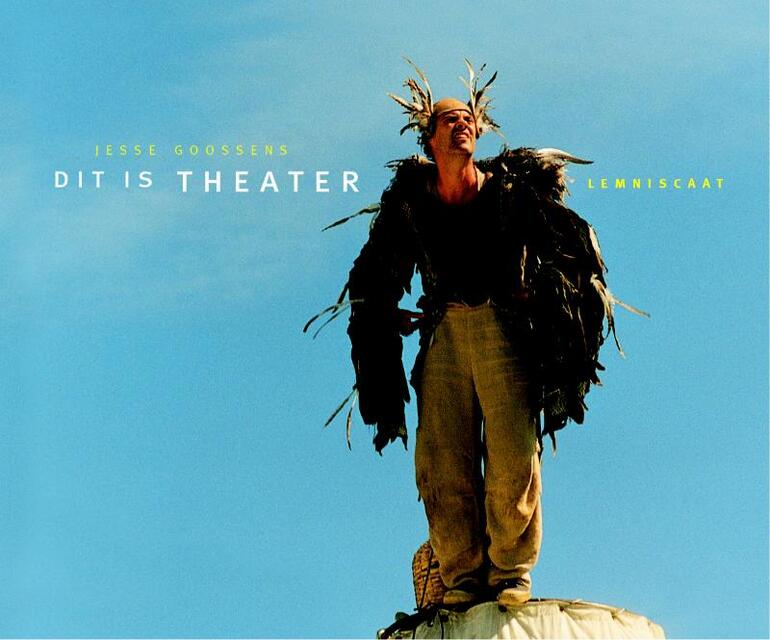 Dit is theater - Jesse Goossens, Saskia van der Linden Dit is theater - Jesse Goossens, Saskia van der Linden