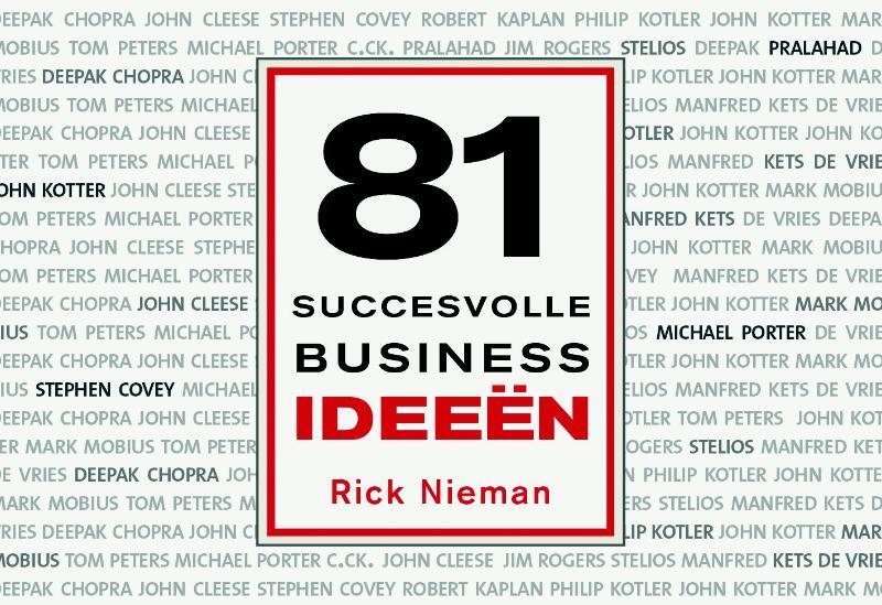 81 succesvolle businessideeen Dwarsligger - Rick Nieman, R. Nieman 81 succesvolle businessideeen Dwarsligger - Rick Nieman, R. Nieman