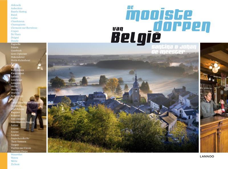 De mooiste dorpen van Belgie - Santina Meester, Johan De De mooiste dorpen van Belgie - Santina Meester, Johan De