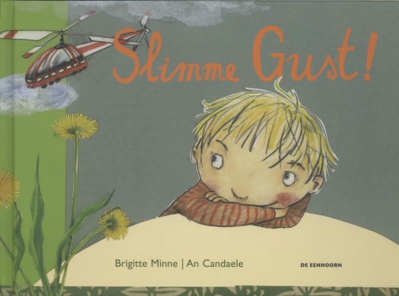 Slimme Gust! - Brigitte Minne Slimme Gust! - Brigitte Minne