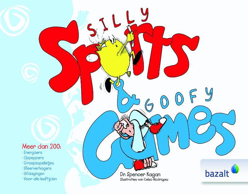 Silly sports & goofy games - Spencer Kagan Silly sports & goofy games - Spencer Kagan
