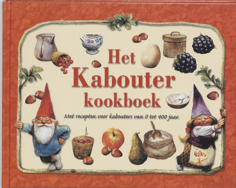 Het kabouterkookboek - R. Poortvliet Het kabouterkookboek - R. Poortvliet